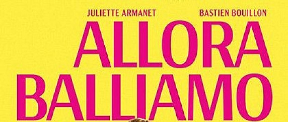 Weekend al cinema!  Sabato 18 e Domenica 19 Luglio 2026 ore 21:00 - Cinema Teatro Sociale - Film 'Allora balliamo'