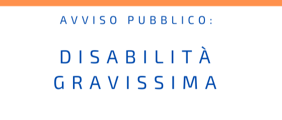 BANDO DISABILITA' GRAVISSIMA 2025
