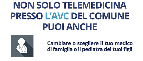 Non solo Telemedicina presso l'AVC del tuo Comune