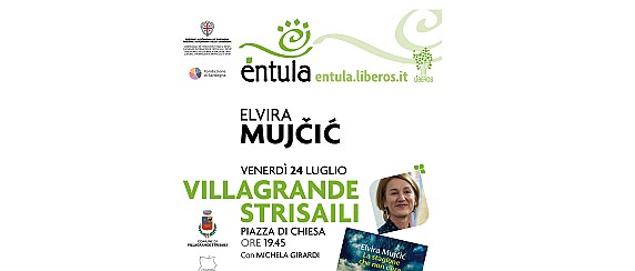 Èntula Festival letterario diffuso: Elvira Mujcic LA STAGIONE CHE NON C'ERA