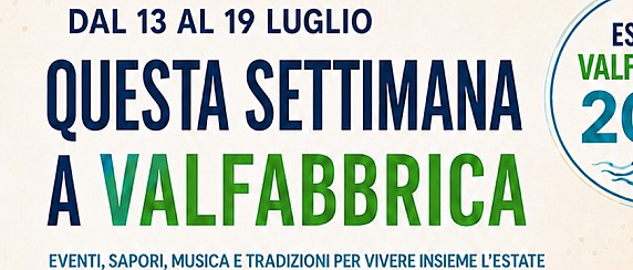 Questa settimana a Valfabbrica: gli appuntamenti dal 13 al 19 luglio
