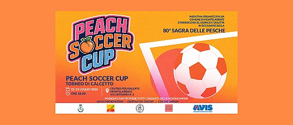 80ª SAGRA DELLE PESCHE: ARRIVA LA 1ª EDIZIONE DELLA “PEACH SOCCER CUP”