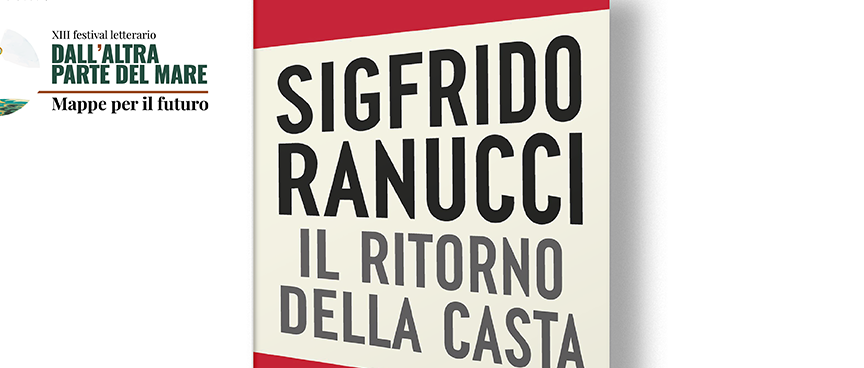 Sigfrido Ranucci a Cossoine - Presentazione libro: "Il ritorno della casta. Assalto alla giustizia" ore 21,00 presso l'Anfiteatro comunale.