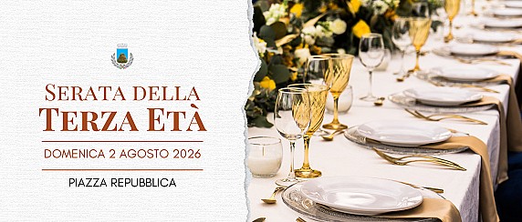 Serata della Terza Età: posticipata a domenica 2 agosto