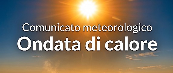 Comunicato meteorologico – Ondata di calore in Lombardia