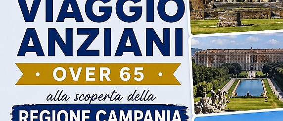 Viaggio in Campania per gli Over 65: proroga domande
