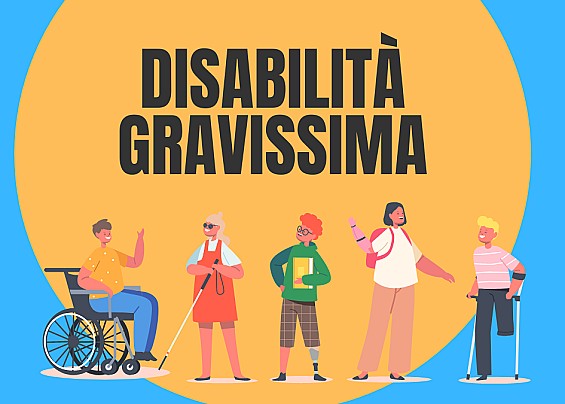 INTERVENTI A FAVORE DI PERSONE IN CONDIZIONE DI DISABILITA’ GRAVISSIMA 2025