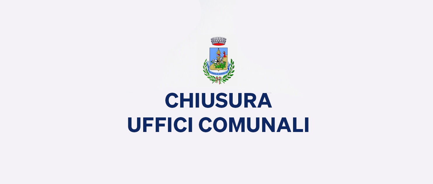 Chiusura al pubblico degli uffici comunali nei sabati del mese di Agosto 2026