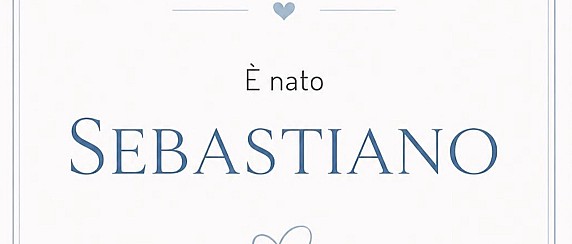 E’ nato Sebastiano.