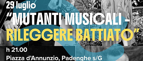 “MUTANTI MUSICALI” OMAGGIO A BATTIATO