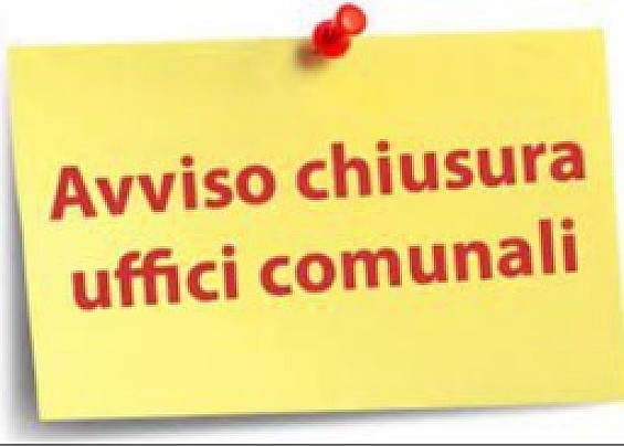 CHIUSURA UFFICI FRAZIONE GIRONICO PER FESTIVITA' SANTO PATRONO