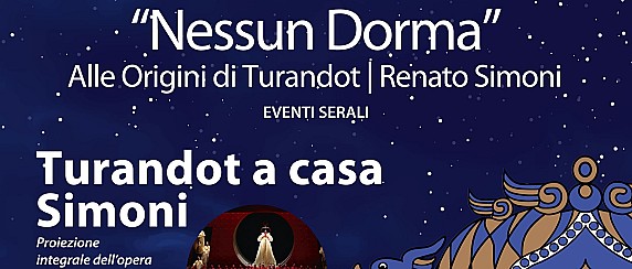 Domenica 26 Luglio - Ore 21:00 | Villa Rezzara (Loc. Rendemuro)  Proiezione serale speciale "Turandot a casa Simoni": proiezione integrale dell'opera
