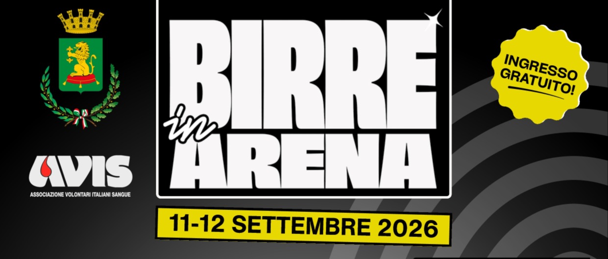 11 - 12 settembre  - Viadana - Arena Spettacoli - Birre in Arena.  10 birre artigianali alla spina selezionate - 11/09 Omar Pedrini. 12/09 The Magnetics, The Cyborgs e tanta musica dal vivo