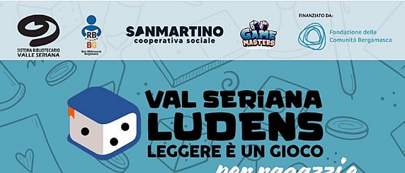 LEGGERE È UN GIOCO - VAL SERIANA LUDENS (RAGAZZI E RAGAZZE DELLE SCUOLE MEDIE)