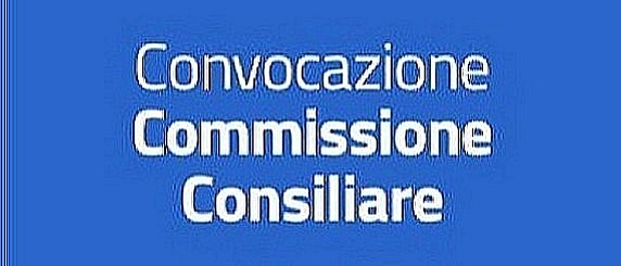 Convocazione della Commissione Consiliare I