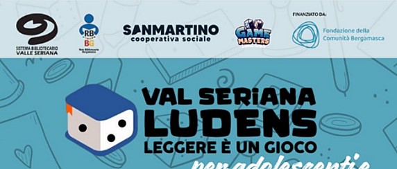 LEGGERE È UN GIOCO - VAL SERIANA LUDENS (ADOLESCENTI E GIOVANI ADULTI)