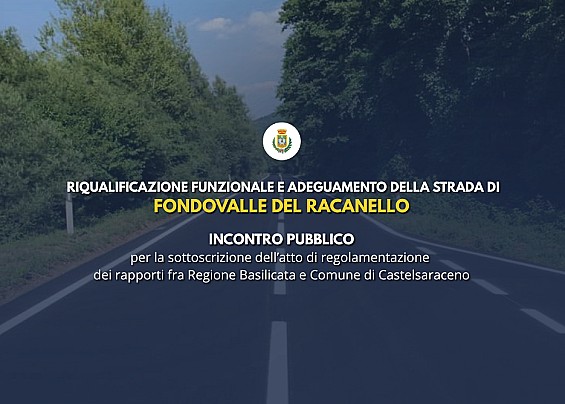 Riqualificazione funzionale e adeguamento della Strada di Fondovalle del Racanello. Incontro pubblico.