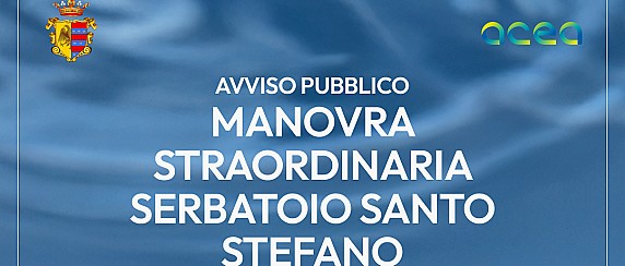 ACEA – Manovra straordinaria serbatoio Santo Stefano