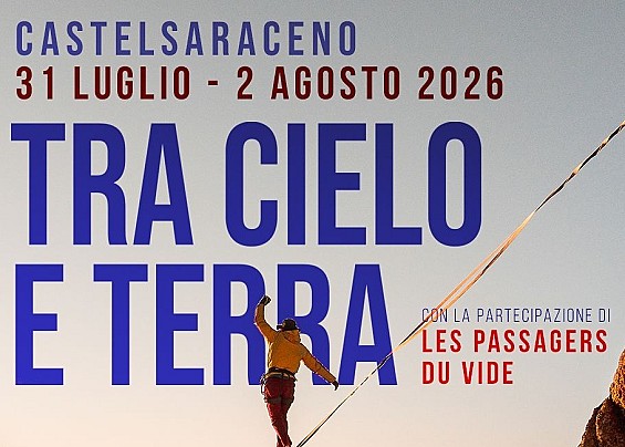 Tra Cielo e Terra: a Castelsaraceno tre giorni di spettacolo sospesi tra le montagne della Basilicata.
