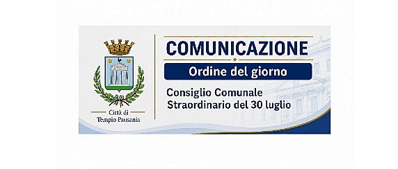 Consiglio Comunale – Seduta del 30 luglio: Ordine del Giorno