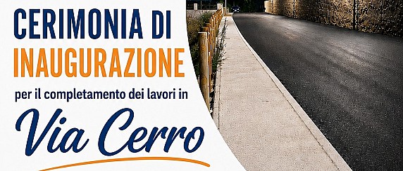 Avviso del 30/07/2026 - Cerimonia inaugurale completamento lavori Via Cerro