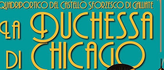 Opera in Castello  - La Duchessa di Chicago