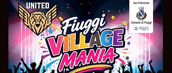 Fiuggi Village Mania