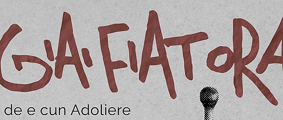 Giai fiat ora con Adoliere. Uno spettacolo circense in limba sarda.