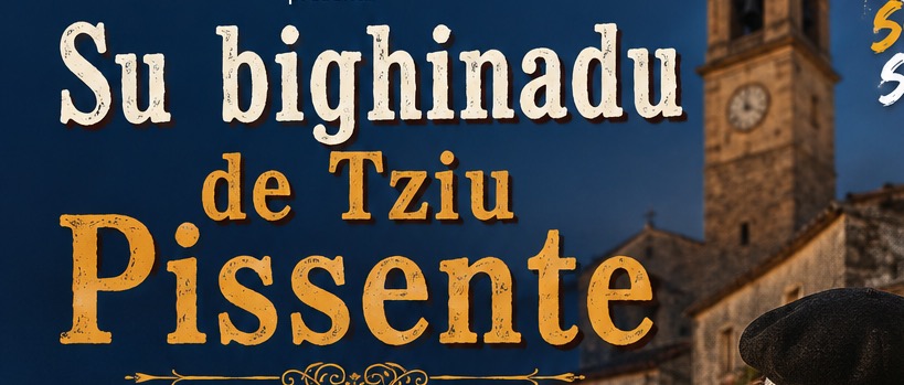 Su bighinadu de Tziu Pissente. Il 2 agosto Atzara Social Summer parla sardo.