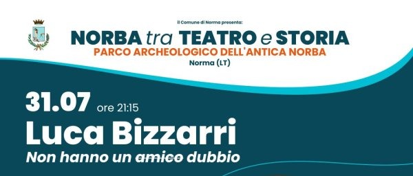 [NORMA ESTATE 2026] NORBA TRA TEATRO E STORIA - Luca Bizzarri