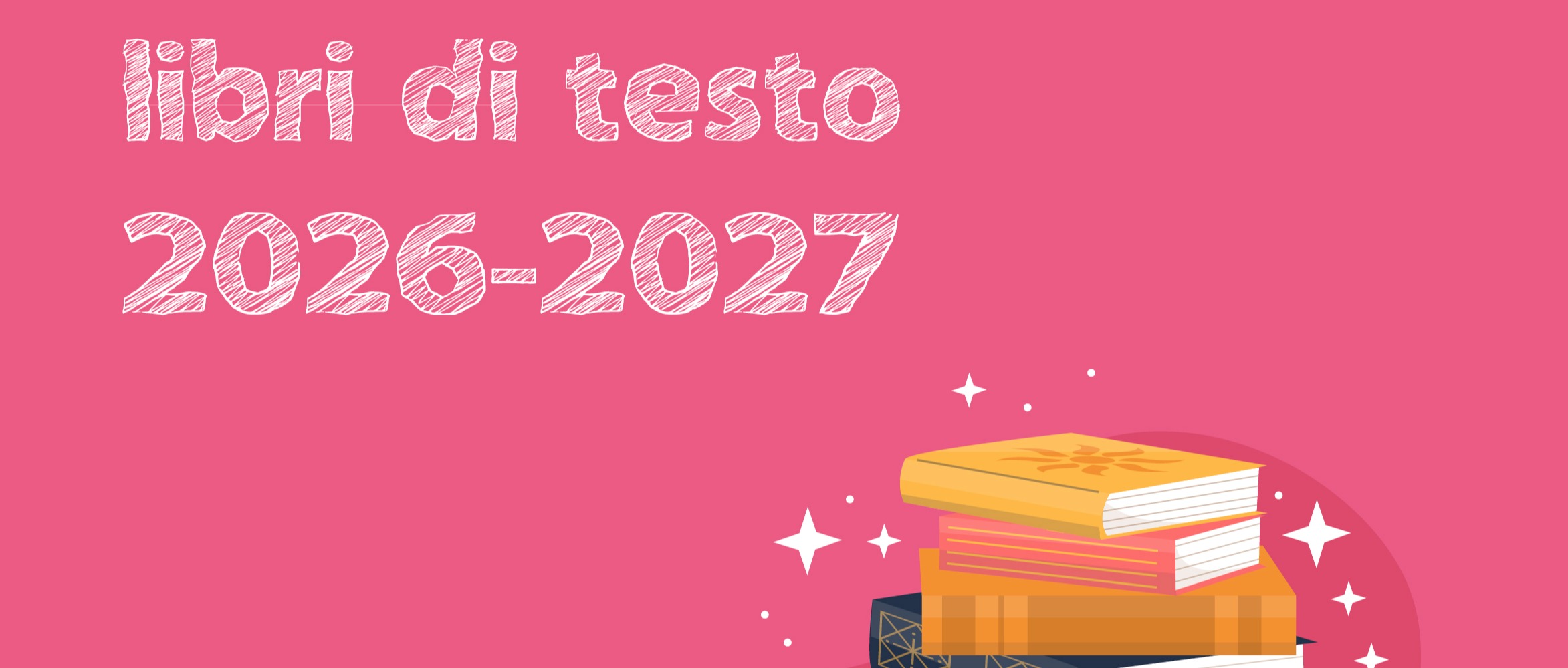 BANDO PER LA FORNITURA GRATUITA, TOTALE O PARZIALE, DEI LIBRI DI TESTO, DIZIONARI, LIBRI DI LETTURA SCOLASTICI, SUSSIDI DIDATTICI DIGITALI O NOTEBOOK PER L’ANNO SCOLASTICO 2026-2027