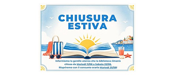 CHIUSURA ESTIVA BIBLIOTECA