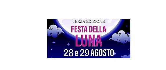 Terza edizione Festa della Luna a cura di PROLOCO SENNA COMASCO 28 e 29 agosto