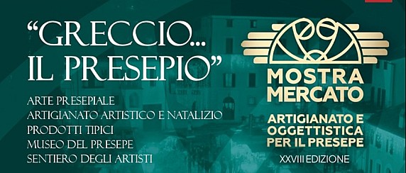 "Greccio...il Presepio" - XXVIII Mostra mercato dell'artigianato e dell'oggettistica per il Presepio" - Ed. 2026/2027