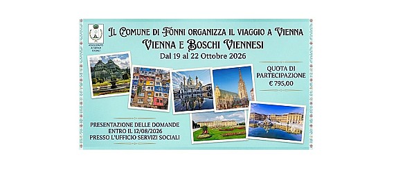 Il Comune di Fonni organizza il Viaggio a Vienna - Vienna e Boschi Viennesi - dal 19 al 22 Ottobre 2026