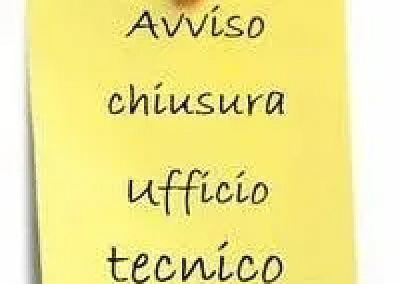 Avviso chiusura ufficio tecnico
