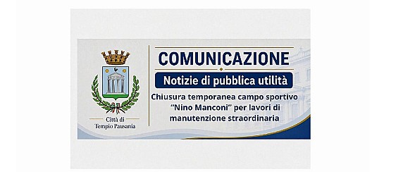 Chiusura temporanea del campo sportivo “Nino Manconi” per lavori di manutenzione straordinaria