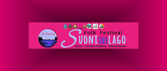 Folk Festival - "SUONISULLAGO" 25° Edizione