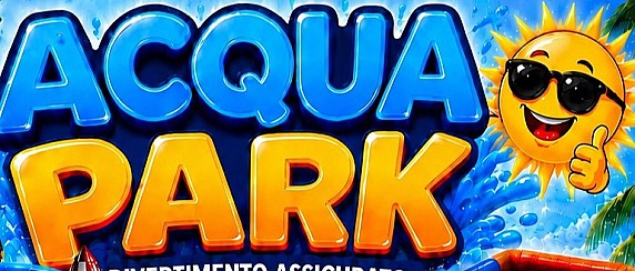 ATTIVITA' ESTIVE. PROGETTO "ACQUAPARK"- AVVISO AI GENITORI: GIORNATE DEL 26 E 27 AGOSTO.