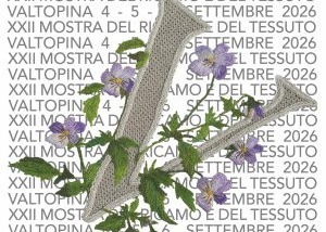 XXII° Mostra del Ricamo e del Tessuto Artigianale - 4, 5 e 6 settembre 2026. Riapertura dei termini per la presentazione delle domanda per l'assegnazione degli spazi espositivi.