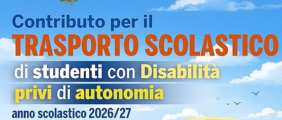 Contributi per il Trasporto Scolastico di studenti con disabilità privi di autonomia 2006/2027
