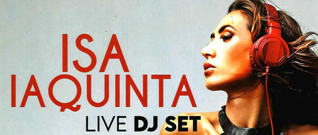 "ISA IAQUINTA LIVE DJ SET E WALT"