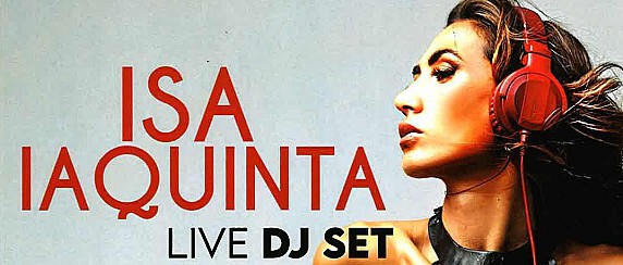 "ISA IAQUINTA LIVE DJ SET E WALT"