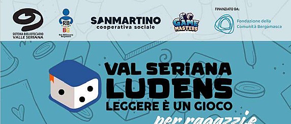 LEGGERE È UN GIOCO - VAL SERIANA LUDENS (ADOLESCENTI E GIOVANI ADULTI)
