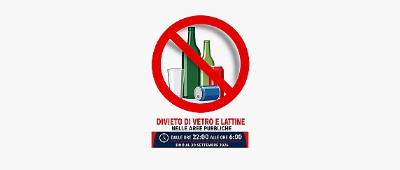 Divieto di vendita e somministrazione di bevande in contenitori di vetro e in lattine e divieto di utilizzo di contenitori di vetro e lattine nelle aree pubbliche
