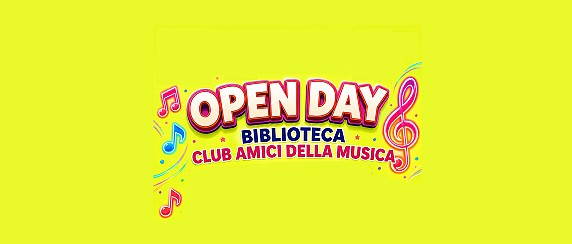 Open Day Biblioteca e Club Amici della Musica