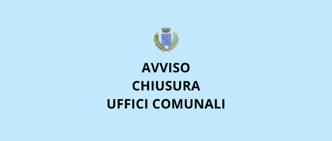 Avviso chiusura uffici comunali