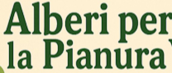 PROGETTO "ALBERI PER LA PIANURA VENETA" PROMOSSO DA REGIONE VENETO E VENETO AGRICOLTURA