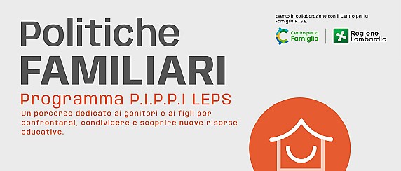 Politiche familiari – programma P.I.P.P.I. LEPS