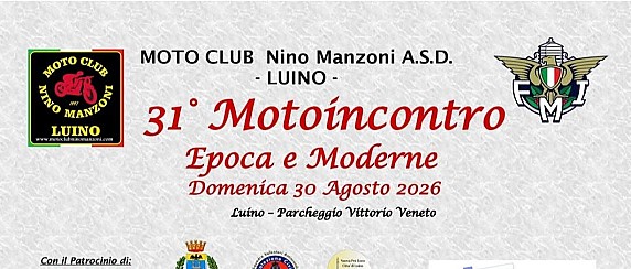 Domenica 30 Agosto 2026 dalle ore 08.30 - Via Vittorio Veneto - 31° Motoincontro Epoca e Moderne